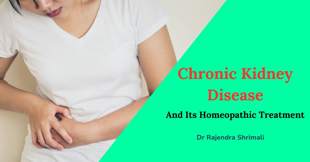 What is Chronic Kidney Disease And Its Homeopathy Treatment - Dr ...