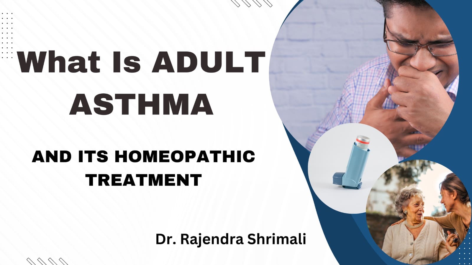 What is ADULT ASTHMA AND ITS HOMEOPATHIC TREATMENT
